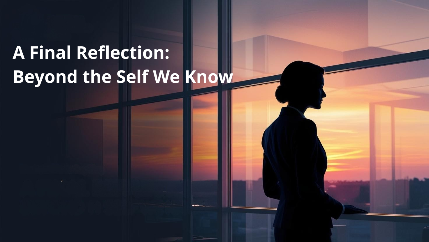 Final reflection_Beyond the self we know